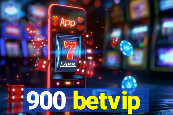 900 betvip